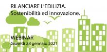 RILANCIARE L’EDILIZIA: Sostenibilità ed innovazione per l’elevata qualità e la mitigazione degli impatti ambientali.