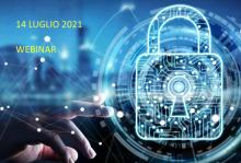 Webinar: "IMPRESA 4.0: Cyber Security e Cloud: come adeguarsi e stare al passo con il cambiamento"